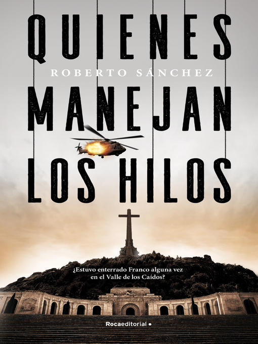 Title details for Quienes manejan los hilos by Roberto Sánchez Ruiz - Available